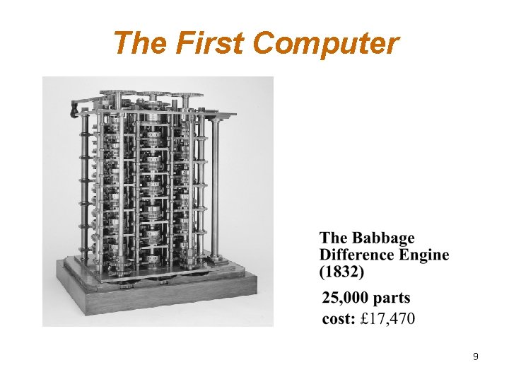 The First Computer 9 The First Computer 9