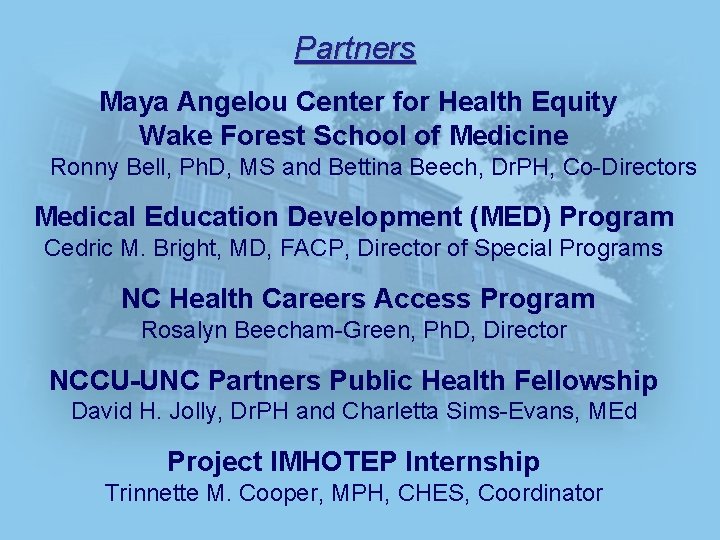 Partners Maya Angelou Center for Health Equity Wake Forest School of Medicine Ronny Bell,