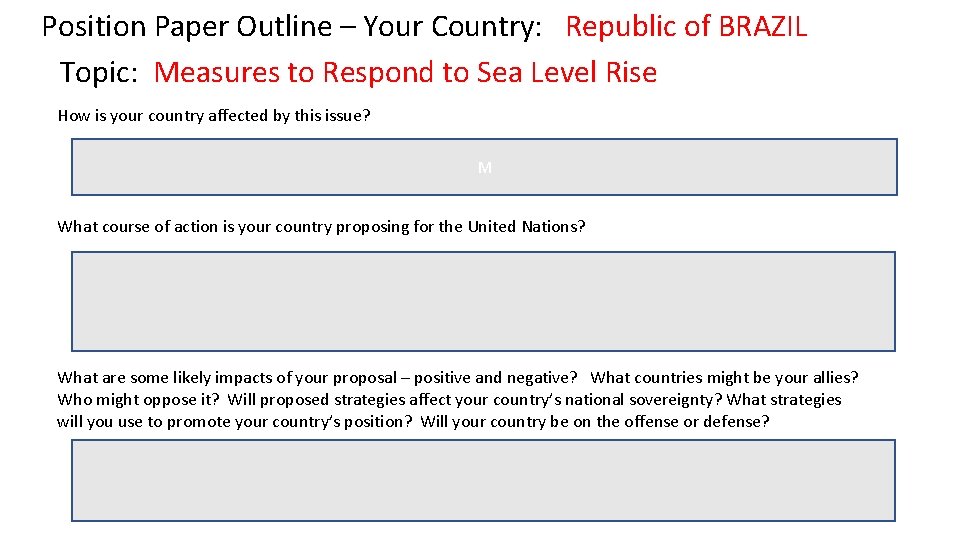 Position Paper Outline – Your Country: Republic of BRAZIL Topic: Measures to Respond to