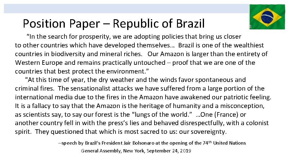 Position Paper – Republic of Brazil “In the search for prosperity, we are adopting