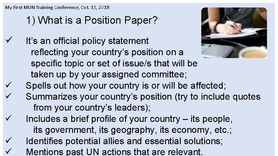 My First MUN Training Conference, Oct. 13, 2018 1) What is a Position Paper?