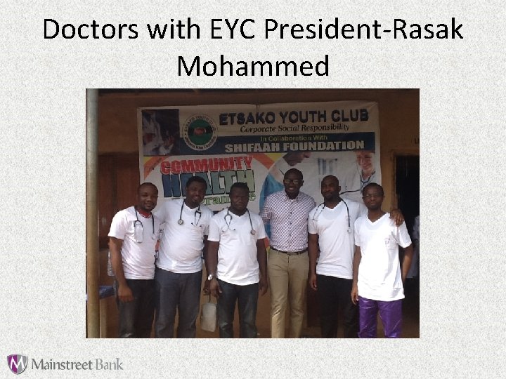 Doctors with EYC President-Rasak Mohammed 