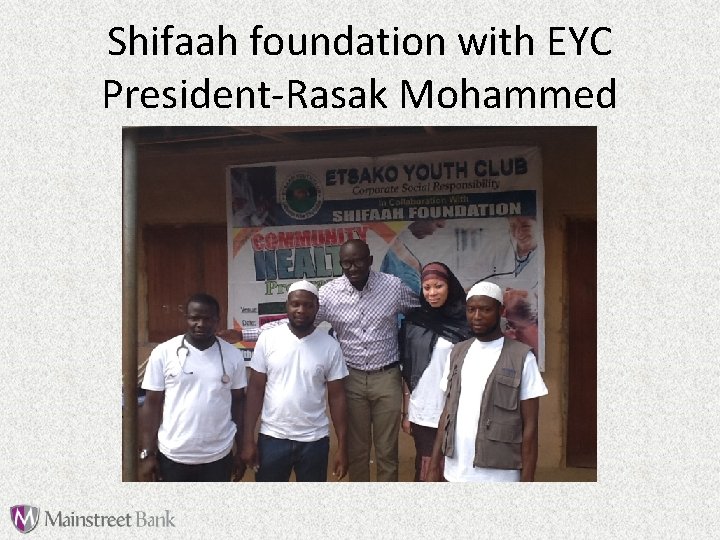 Shifaah foundation with EYC President-Rasak Mohammed 