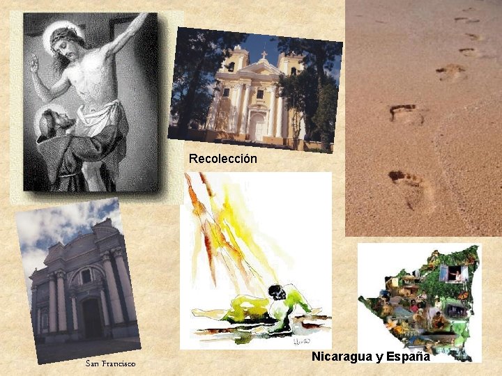 Recolección San Francisco Nicaragua y España 