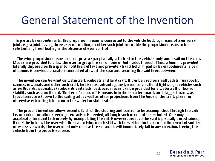 General Statement of the Invention In particular embodiments, the propulsion means is connected to