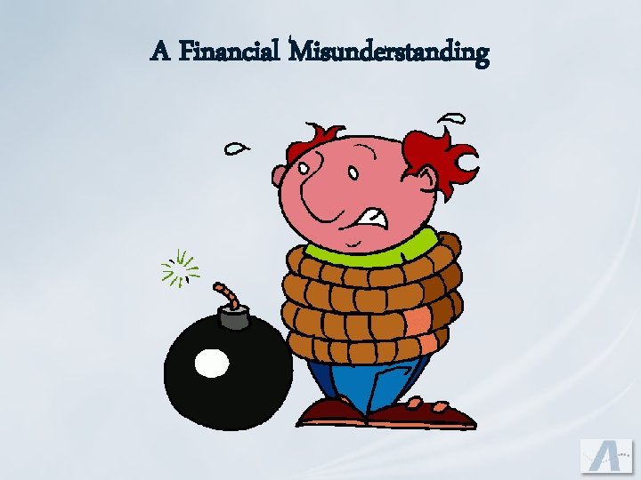 A Financial Misunderstanding 