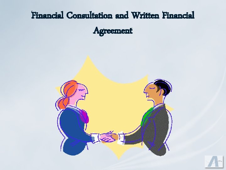 Financial Consultation and Written Financial Agreement 