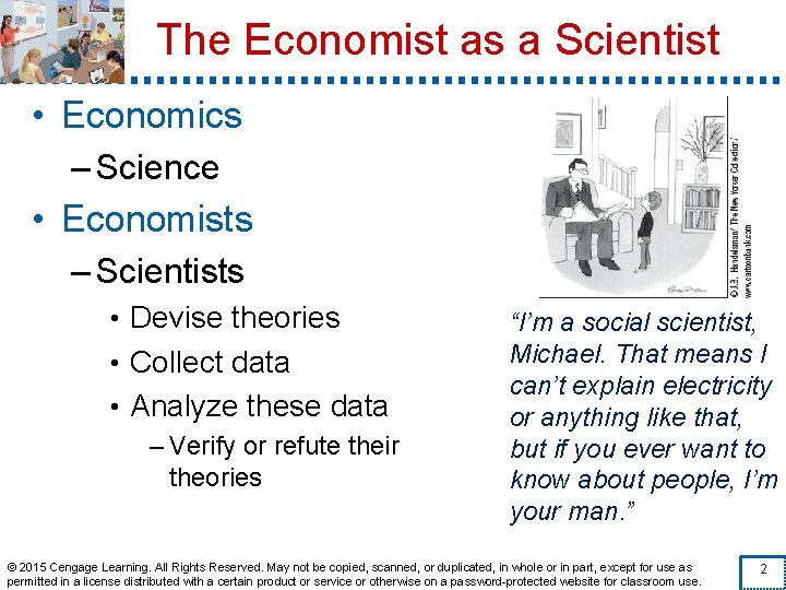 The Economist as a Scientist • Economics – Science • Economists – Scientists •