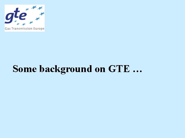 Some background on GTE … 