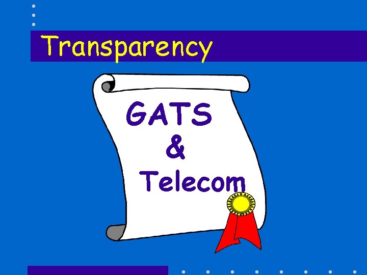 Transparency GATS & Telecom 