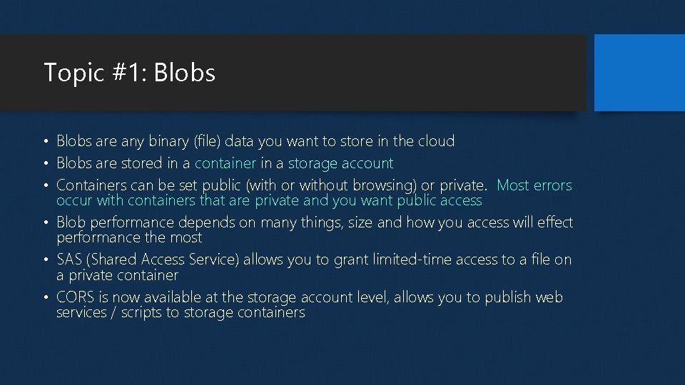 Topic #1: Blobs • Blobs are any binary (file) data you want to store Topic #1: Blobs • Blobs are any binary (file) data you want to store