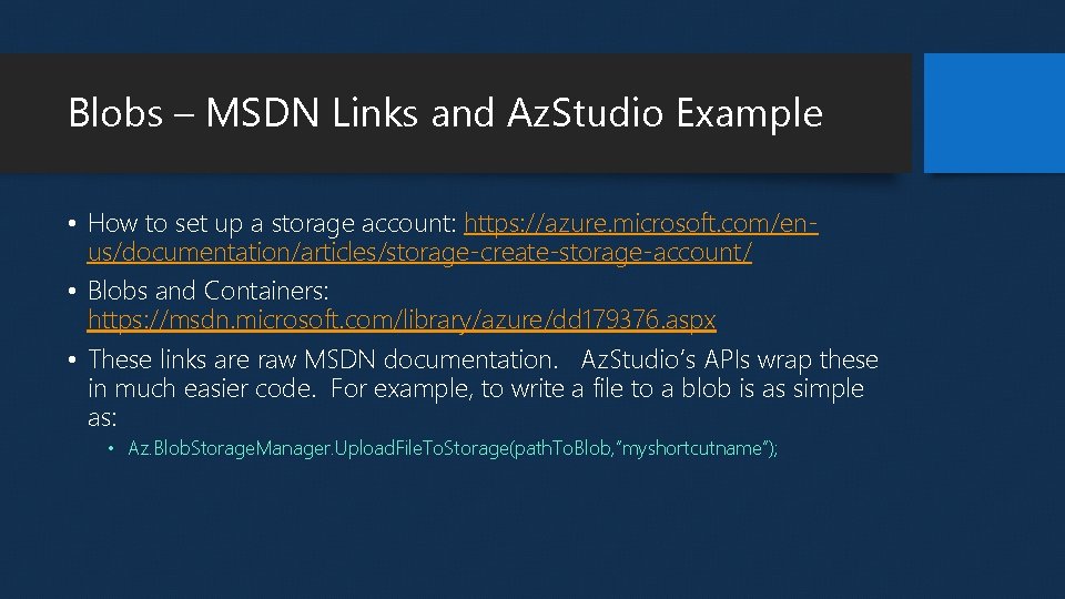 Blobs – MSDN Links and Az. Studio Example • How to set up a Blobs – MSDN Links and Az. Studio Example • How to set up a