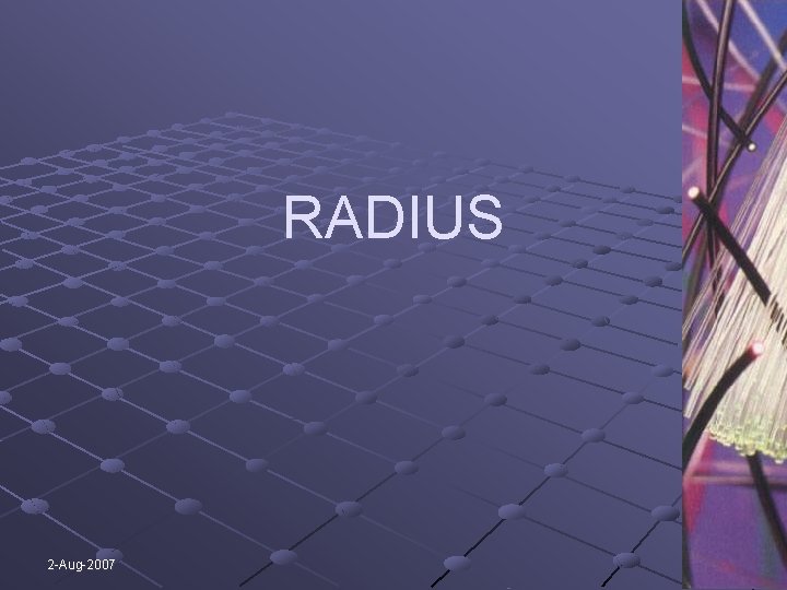 RADIUS 2 -Aug-2007 