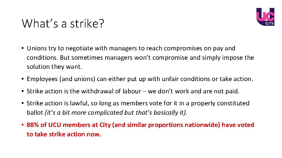 What’s a strike? • Unions try to negotiate with managers to reach compromises on