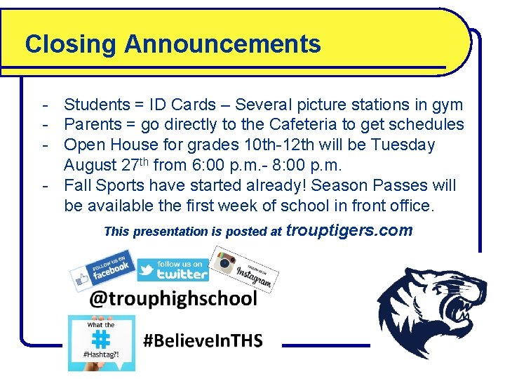 Closing Announcements - Students = ID Cards – Several picture stations in gym -