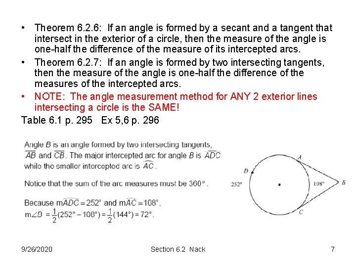  • Theorem 6. 2. 6: If an angle is formed by a secant