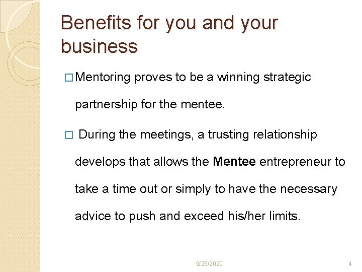 Benefits for you and your business � Mentoring proves to be a winning strategic