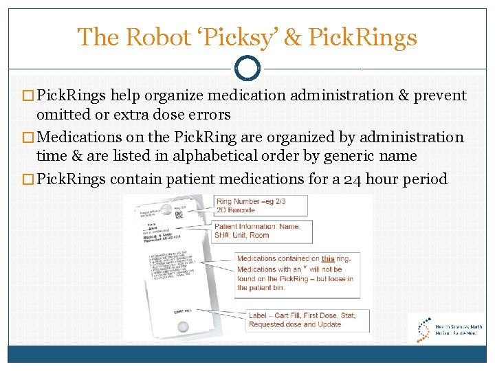 The Robot ‘Picksy’ & Pick. Rings � Pick. Rings help organize medication administration &