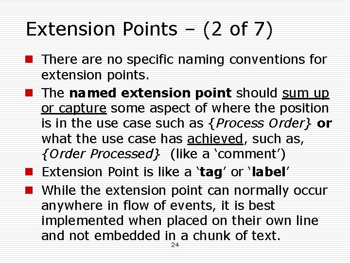 Extension Points – (2 of 7) n There are no specific naming conventions for Extension Points – (2 of 7) n There are no specific naming conventions for