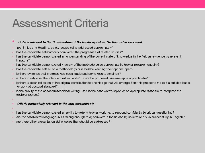 Assessment Criteria • Criteria relevant to the Confirmation of Doctorate report and to the