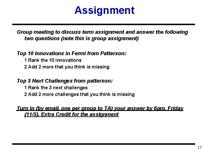 Assignment Group meeting to discuss term assignment and answer the following two questions (note