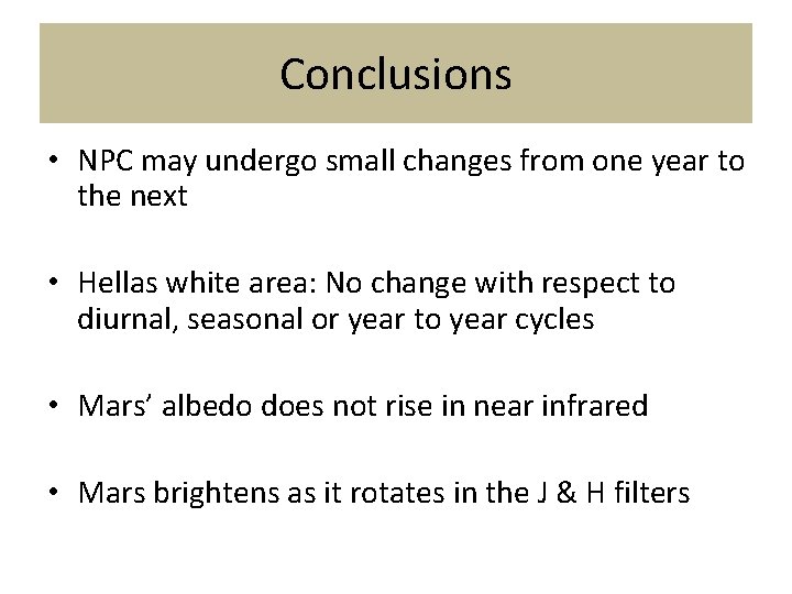 Conclusions • NPC may undergo small changes from one year to the next •