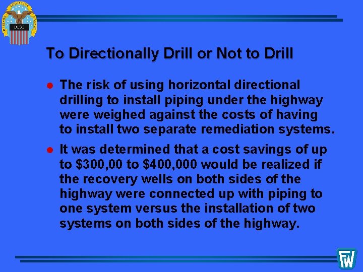 To Directionally Drill or Not to Drill l The risk of using horizontal directional