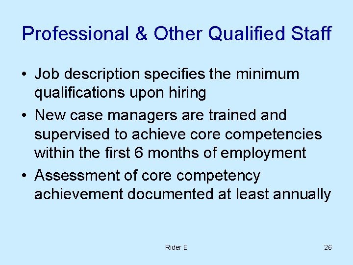 Professional & Other Qualified Staff • Job description specifies the minimum qualifications upon hiring Professional & Other Qualified Staff • Job description specifies the minimum qualifications upon hiring