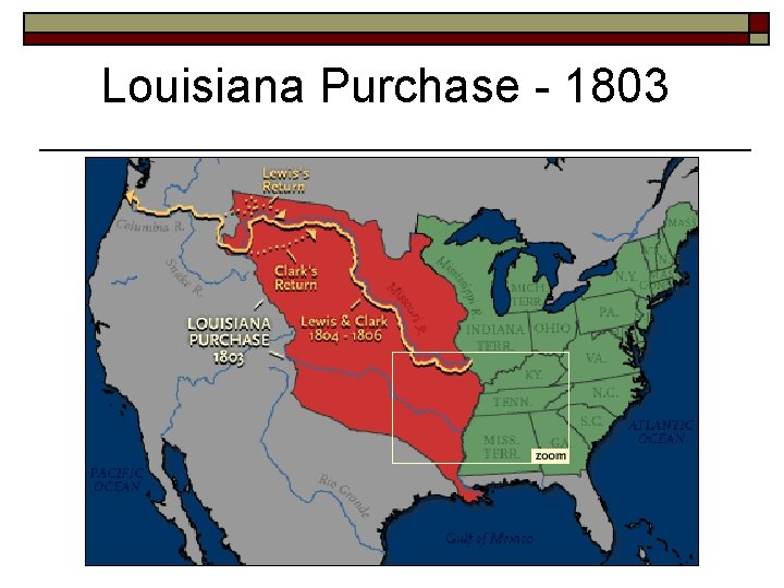 Louisiana Purchase - 1803 
