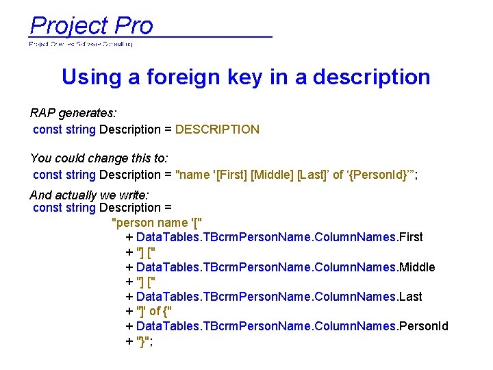 Using a foreign key in a description RAP generates: const string Description = DESCRIPTION