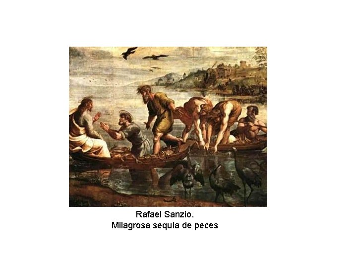 Rafael Sanzio. Milagrosa sequía de peces 