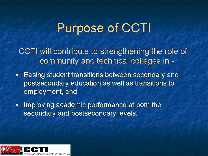 Purpose of CCTI will contribute to strengthening the role of community and technical colleges