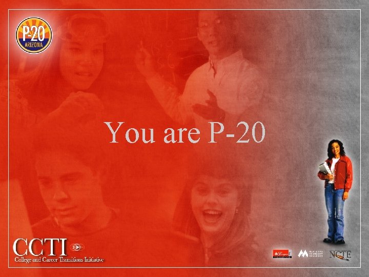 You are P-20 