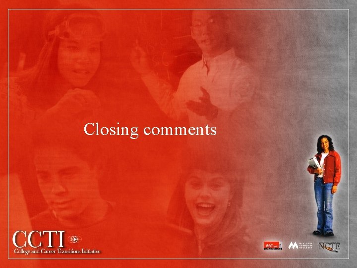 Closing comments 