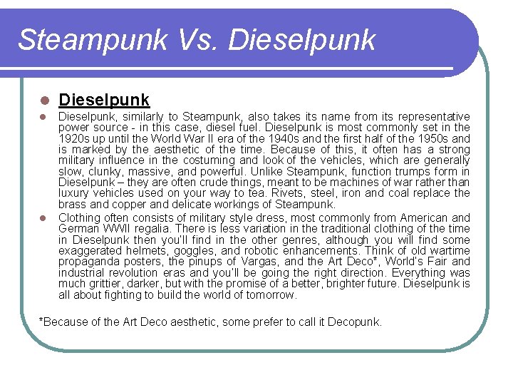 Steampunk Vs. Dieselpunk l Dieselpunk, similarly to Steampunk, also takes its name from its