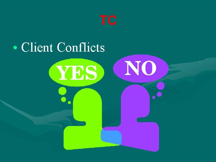 TC • Client Conflicts 