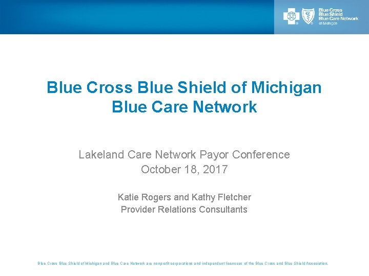 Blue Cross Blue Shield of Michigan Blue Care Network Lakeland Care Network Payor Conference