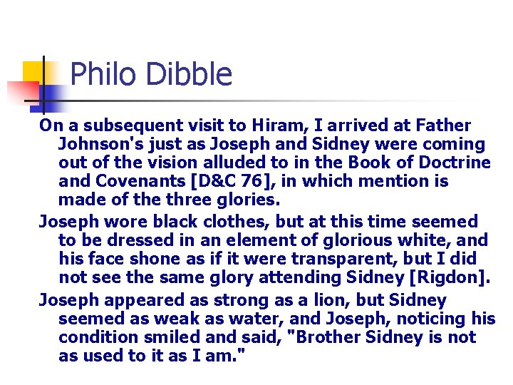 Philo Dibble On a subsequent visit to Hiram, I arrived at Father Johnson's just Philo Dibble On a subsequent visit to Hiram, I arrived at Father Johnson's just