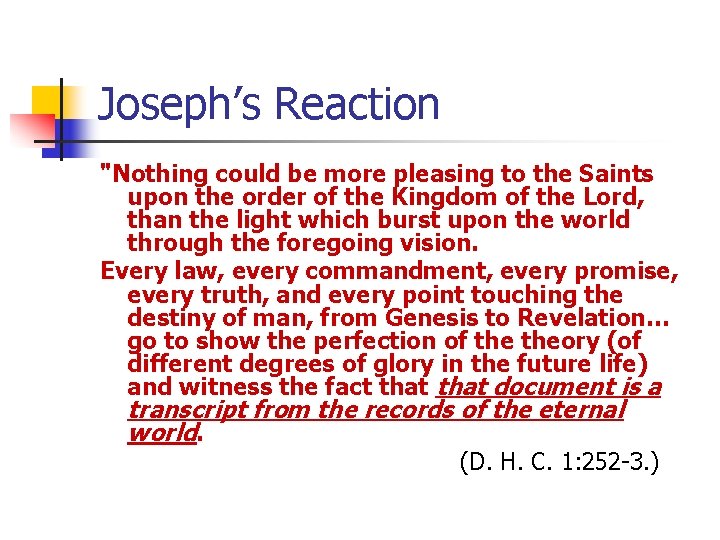 Joseph’s Reaction "Nothing could be more pleasing to the Saints upon the order of Joseph’s Reaction "Nothing could be more pleasing to the Saints upon the order of