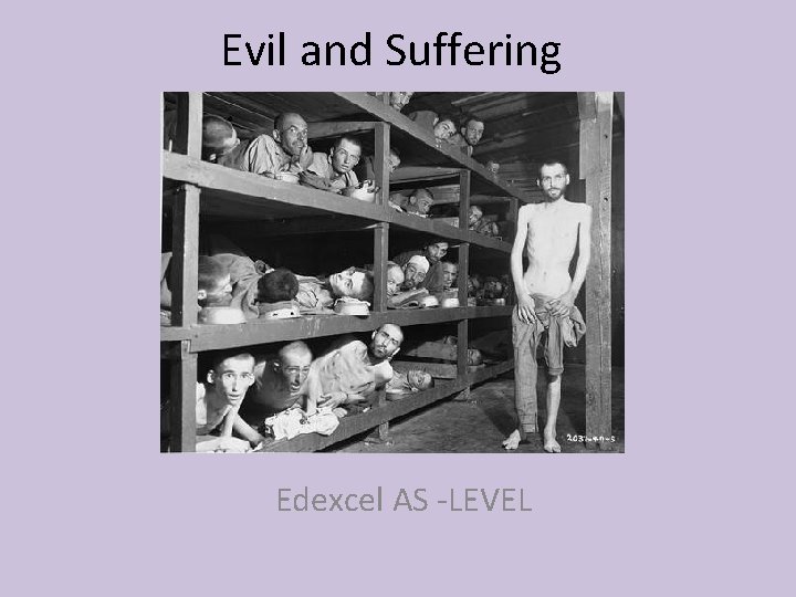 Evil and Suffering Edexcel AS -LEVEL 