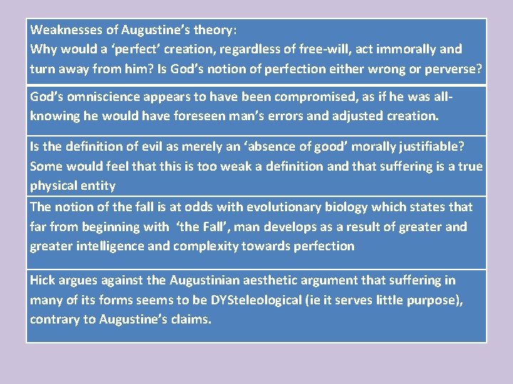 Weaknesses of Augustine’s theory: Why would a ‘perfect’ creation, regardless of free-will, act immorally