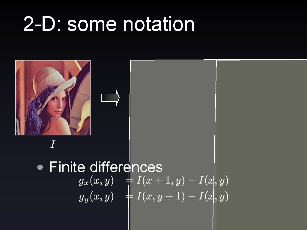 2 -D: some notation Finite differences 