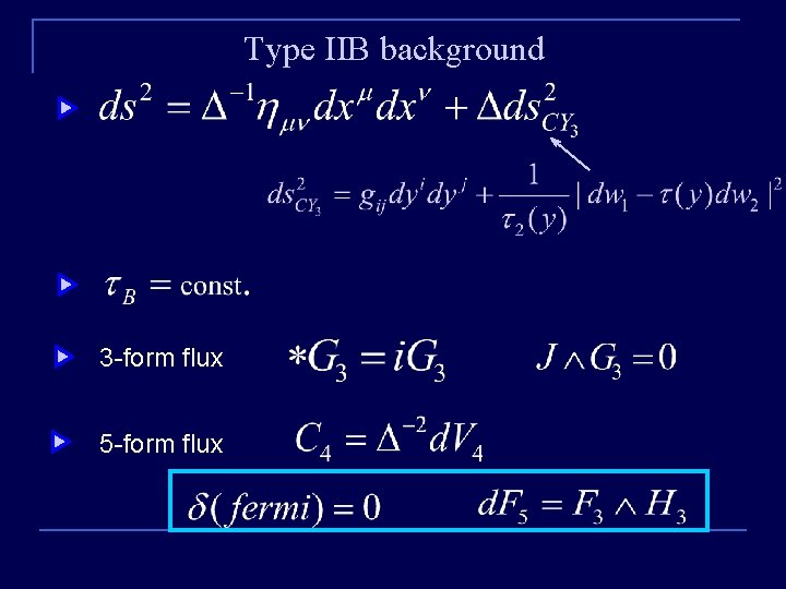 Type IIB background 3 -form flux 5 -form flux 