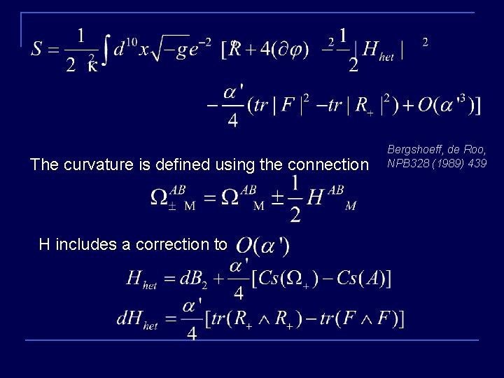 The curvature is defined using the connection H includes a correction to Bergshoeff, de