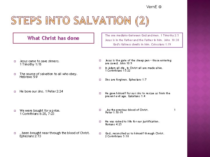 Vern. E © The one mediator between God and men. 1 Timothy 2: 5