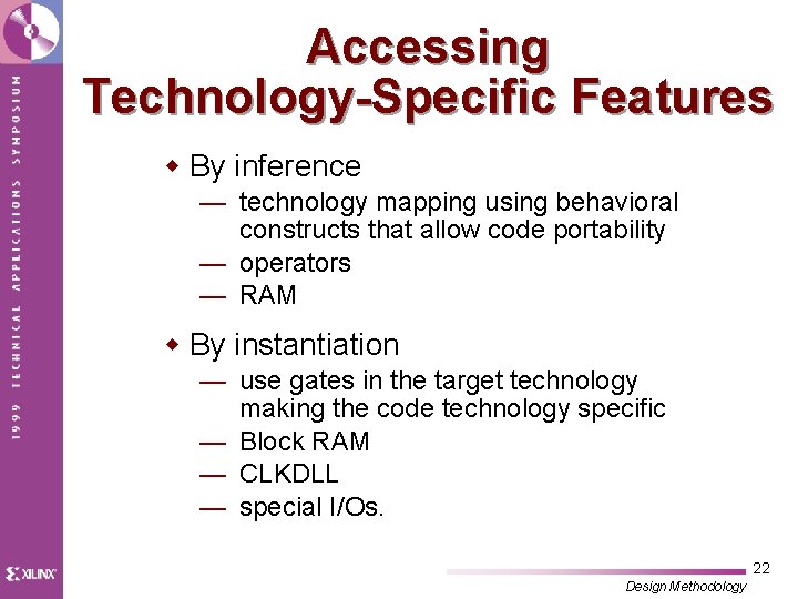 Accessing Technology-Specific Features w By inference — technology mapping using behavioral constructs that allow