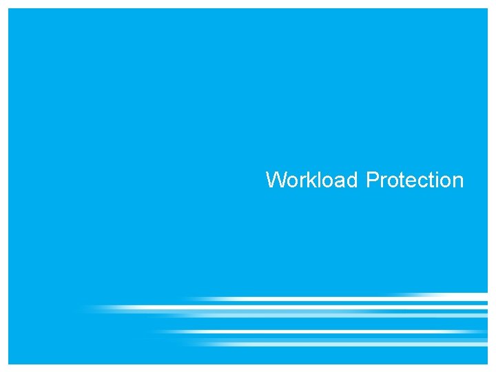 Workload Protection 