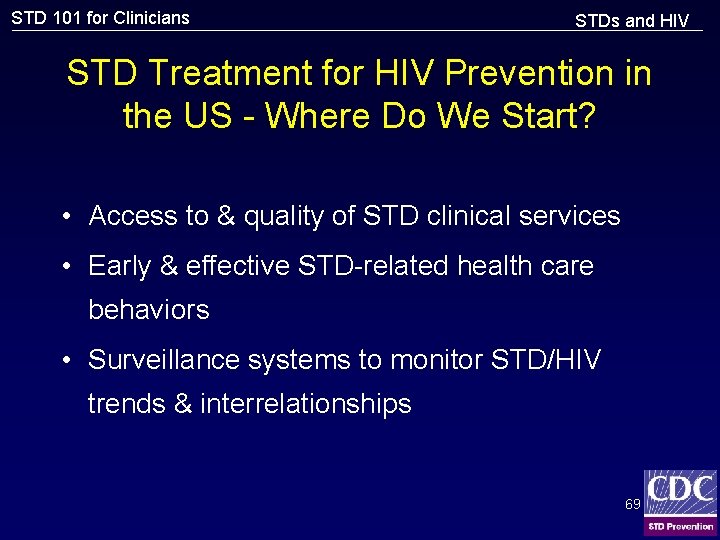 STD 101 for Clinicians STDs and HIV STD Treatment for HIV Prevention in the