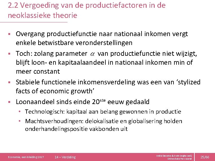 2. 2 Vergoeding van de productiefactoren in de neoklassieke theorie Overgang productiefunctie naar nationaal