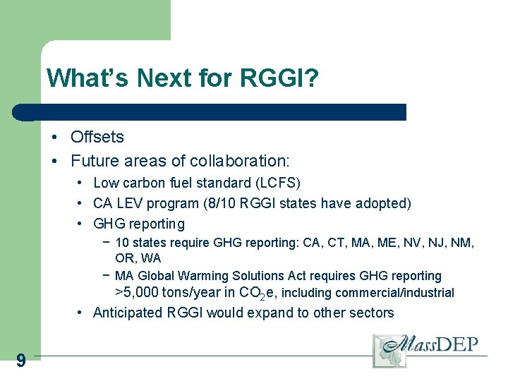 What’s Next for RGGI? • Offsets • Future areas of collaboration: • Low carbon
